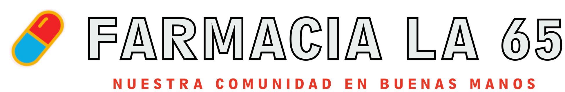 Farmacia La 65 — Nuestra comunidad en buenas manos